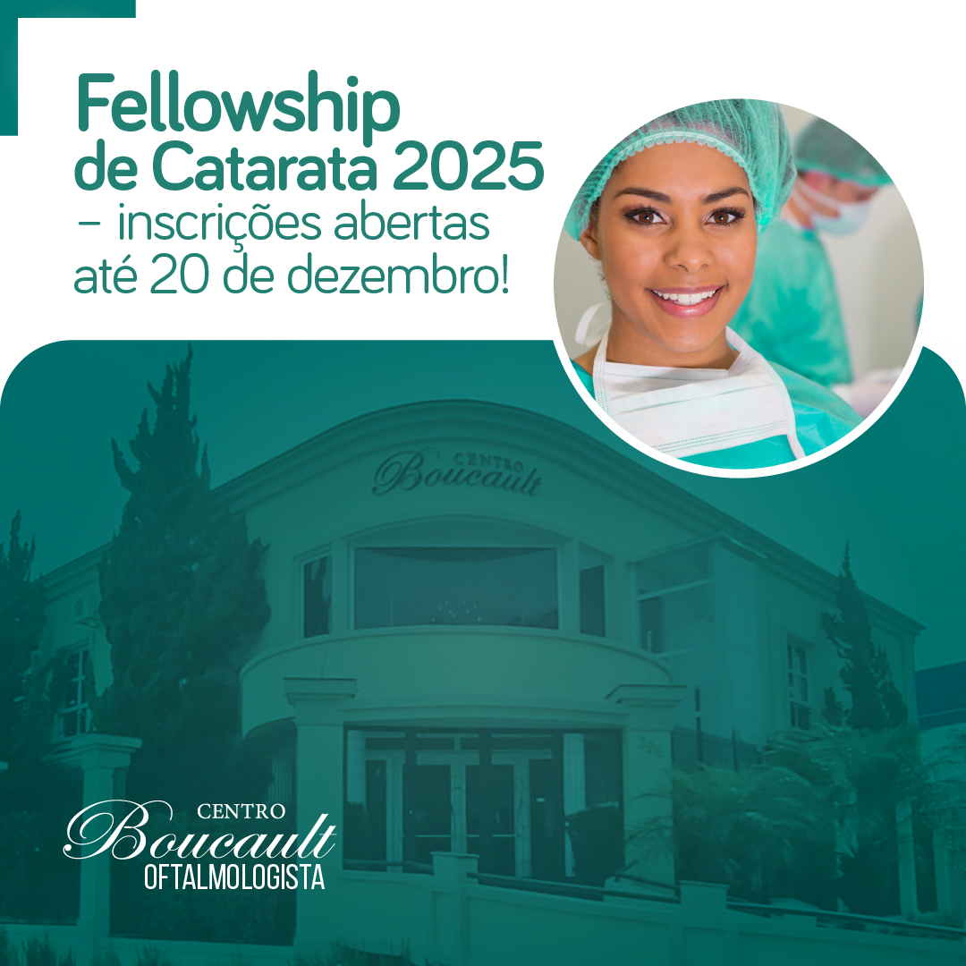 Edital Fellowship de Catarata Centro Boucault/CBOORL 2025